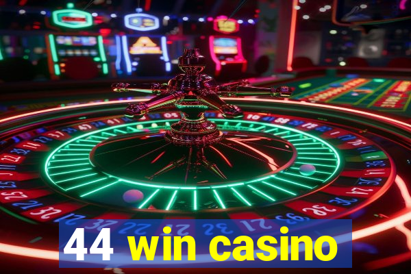 44 win casino